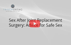 Sex After Joint Replacement Surgery: Advice for Safe Sex