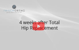 4 weeks after Total Hip Replacement
