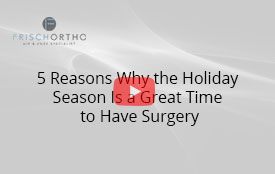 5 Reasons Why the Holiday Season Is a Great Time to Have Surgery