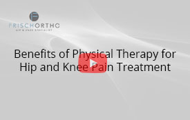Benefits of Physical Therapy for Hip and Knee Pain Treatment